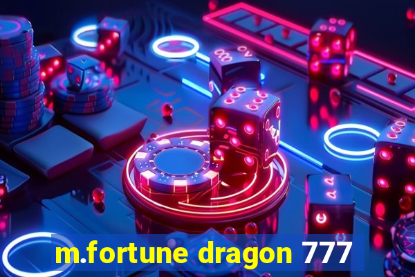 m.fortune dragon 777